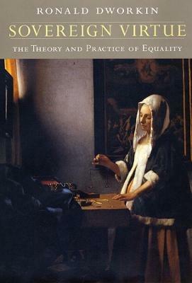 Sovereign Virtue: The Theory and Practice of Equality - Ronald Dworkin - cover