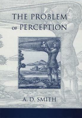 The Problem of Perception - A. D. Smith - cover