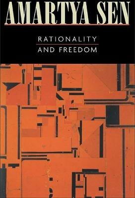 Rationality and Freedom - Amartya Sen - cover