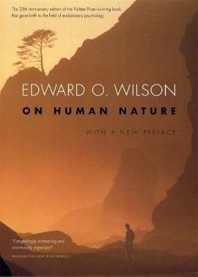 On Human Nature: Twenty-Fifth Anniversary Edition, With a New Preface - Edward O. Wilson - cover