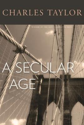 A Secular Age - Charles Taylor - cover