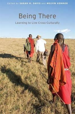 Being There: Learning to Live Cross-Culturally - cover