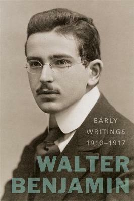 Early Writings (1910-1917) - Walter Benjamin - cover