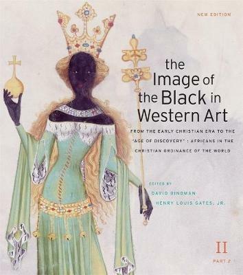 The Image of the Black in Western Art, Volume II: From the Early Christian Era to the "Age of Discovery", Part 2: Africans in the Christian Ordinance of the World - cover