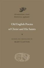 Old English Poems of Christ and His Saints