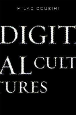 Digital Cultures - Milad Doueihi - cover