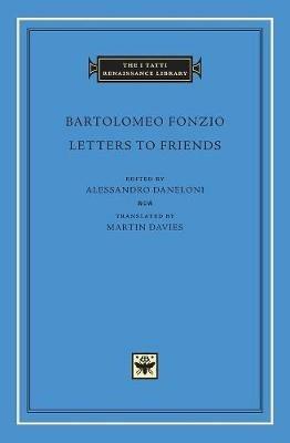 Letters to Friends - Bartolomeo Fonzio - cover