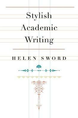 Stylish Academic Writing - Helen Sword - cover