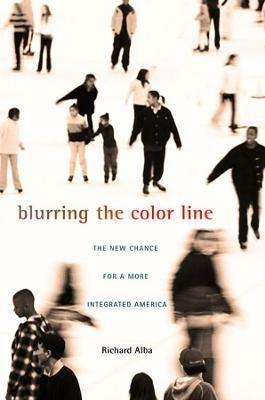 Blurring the Color Line: The New Chance for a More Integrated America