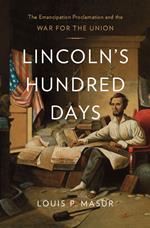 Lincoln's Hundred Days