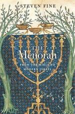 The Menorah: From the Bible to Modern Israel