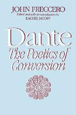 Dante: The Poetics of Conversion