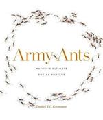 Army Ants: Nature's Ultimate Social Hunters