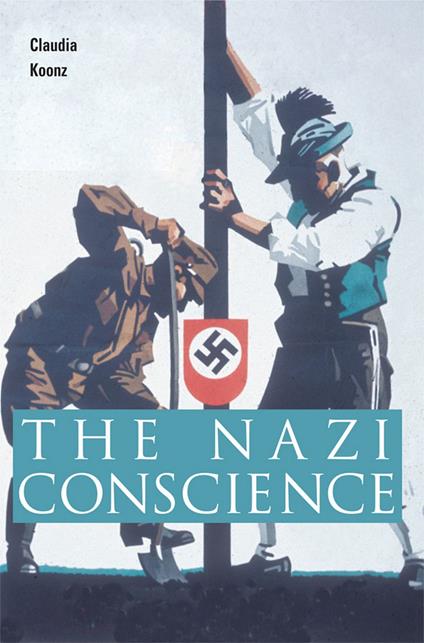 The Nazi Conscience