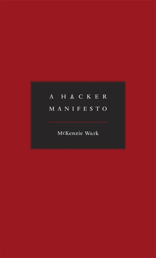 A Hacker Manifesto