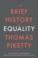A Brief History of Equality - Thomas Piketty - cover