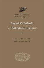 Augustine's Soliloquies in Old English and in Latin