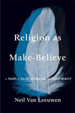 Religion as Make-Believe: A Theory of Belief, Imagination, and Group Identity