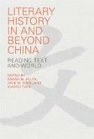 Literary History in and beyond China: Reading Text and World