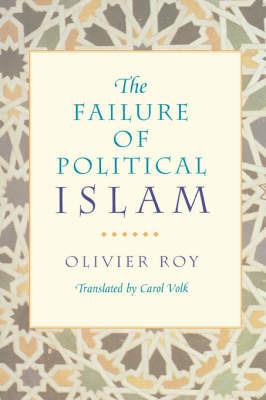 The Failure of Political Islam - Olivier Roy - cover