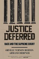 Justice Deferred: Race and the Supreme Court