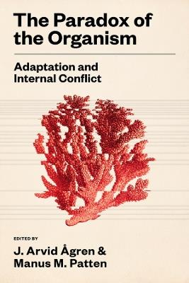 The Paradox of the Organism: Adaptation and Internal Conflict - cover