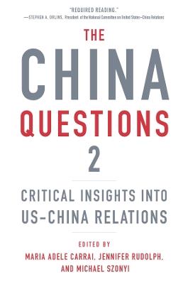 The China Questions 2: Critical Insights into US-China Relations - cover