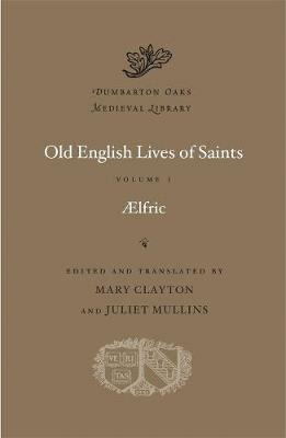 Old English Lives of Saints - Aelfric - cover