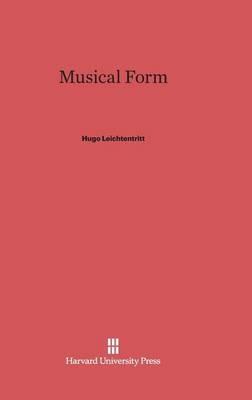 Musical Form - Hugo Leichtentritt - cover