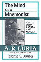 The Mind of a Mnemonist: A Little Book about a Vast Memory, With a New Foreword by Jerome S. Bruner - A. R. Luria - cover