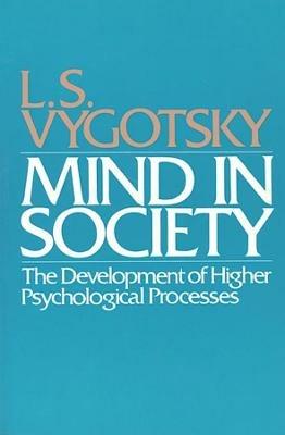 Mind in Society: Development of Higher Psychological Processes - L. S. Vygotsky - cover