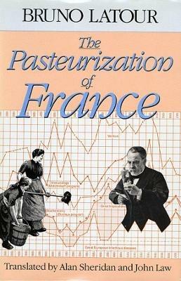 The Pasteurization of France - Bruno Latour - cover