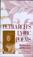 Petrarch’s Lyric Poems: The Rime Sparse and Other Lyrics - Francesco Petrarch - cover