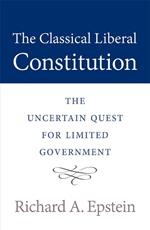 The Classical Liberal Constitution