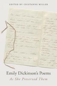 Emily Dickinson’s Poems: As She Preserved Them