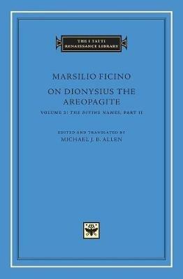 On Dionysius the Areopagite - Marsilio Ficino - cover