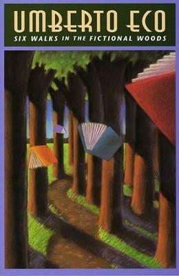 Six Walks in the Fictional Woods - Umberto Eco - cover