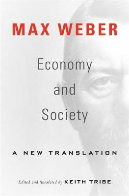 Economy and Society: A New Translation - Max Weber - cover
