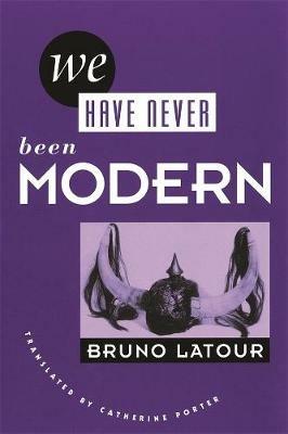 We Have Never Been Modern - Bruno Latour - cover