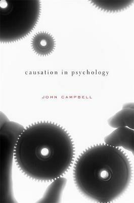 Causation in Psychology - John Campbell - cover