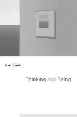 Thinking and Being - Irad Kimhi - cover