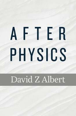 After Physics - David Z Albert - cover
