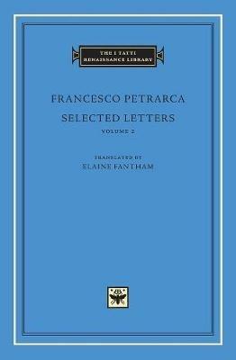 Selected Letters, Volume 2 - Francesco Petrarca - cover