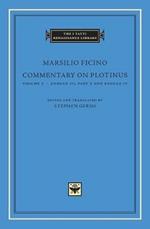 Commentary on Plotinus, Volume 5: Ennead III, Part 2, and Ennead Iv