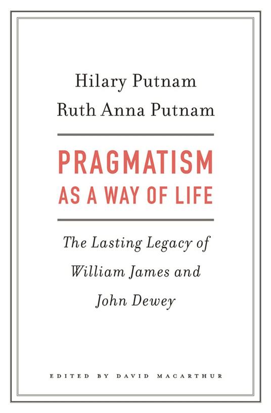 Pragmatism as a Way of Life