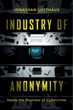 Industry of Anonymity