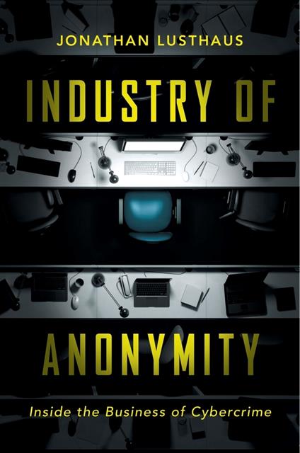 Industry of Anonymity