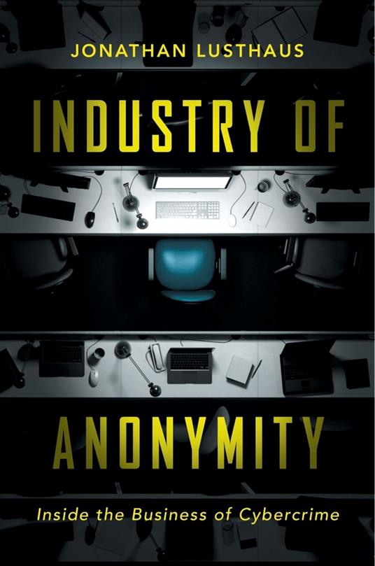 Industry of Anonymity