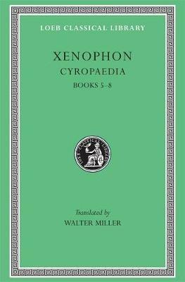 Cyropaedia, Volume II: Books 5–8 - Xenophon - cover