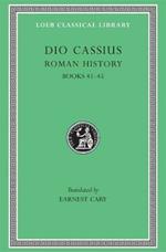 Roman History, Volume IV: Books 41-45